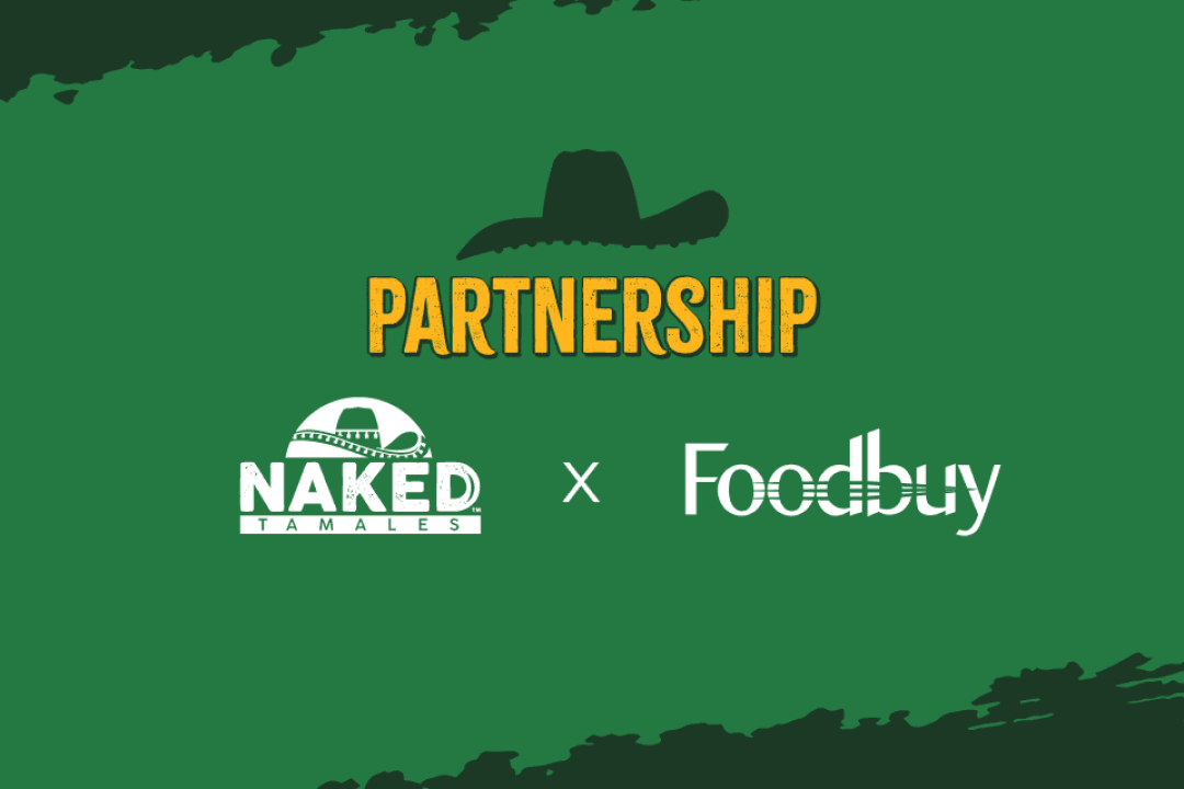 Foodbuy and Naked Tamales Partnership